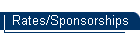 Rates/Sponsorships